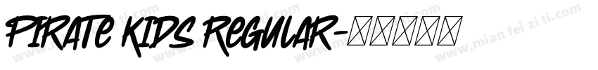 Pirate Kids Regular字体转换